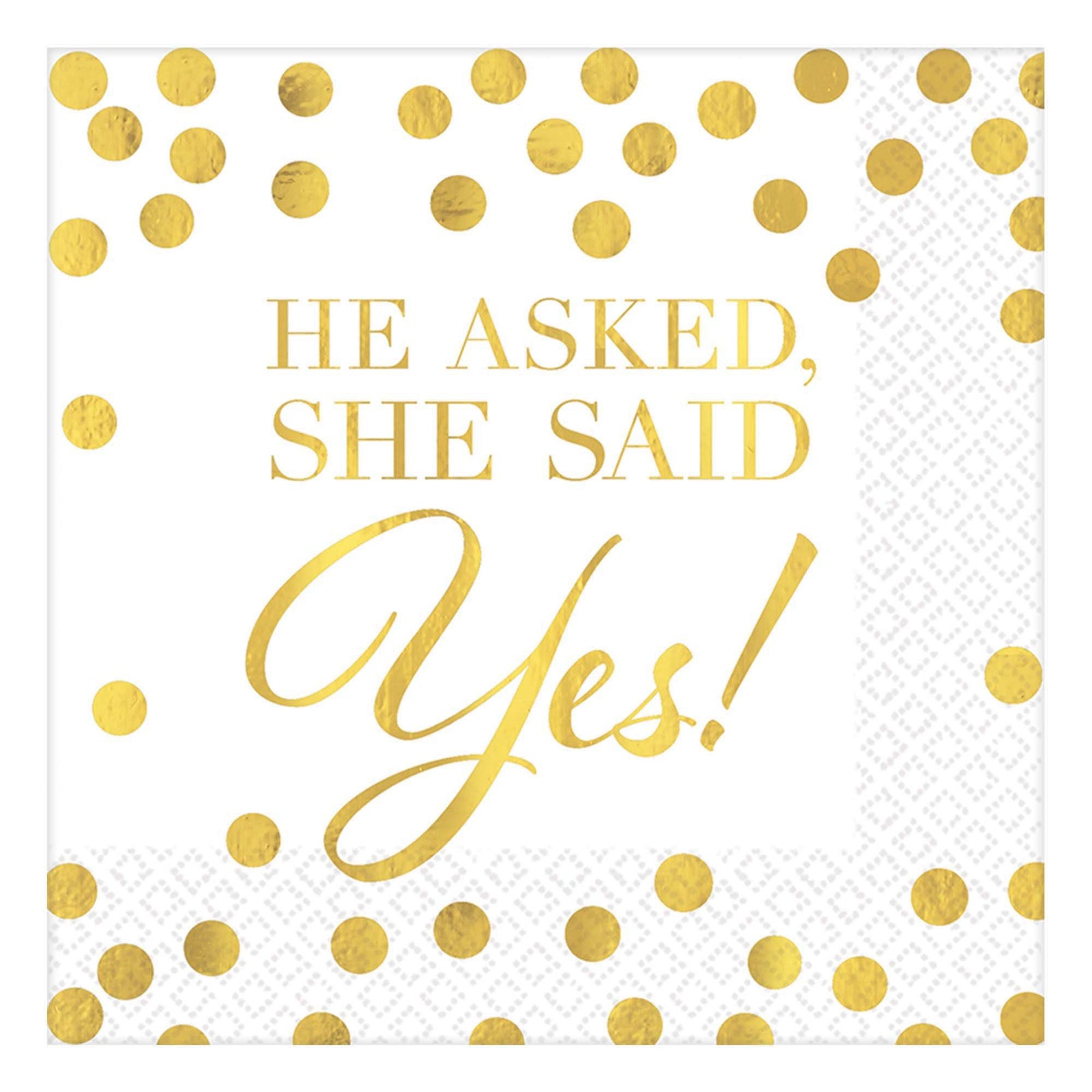 He Asked, She Said Yes Hot Stamped Beverage Napkins