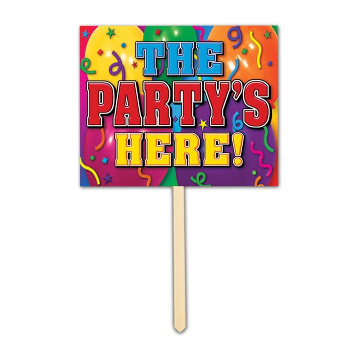 The Party&#39;s Here! Yard Sign