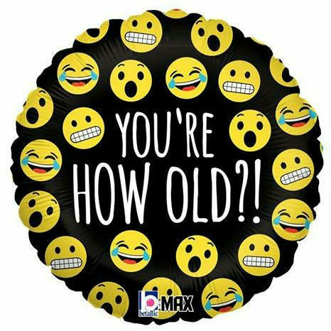 Burton and Burton BALLOONS 372 18&quot; Emoji You&#39;re How Old Foil