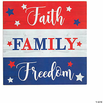 FUN EXPRESS HOLIDAY: PATRIOTIC Faith Family Freedom Sign