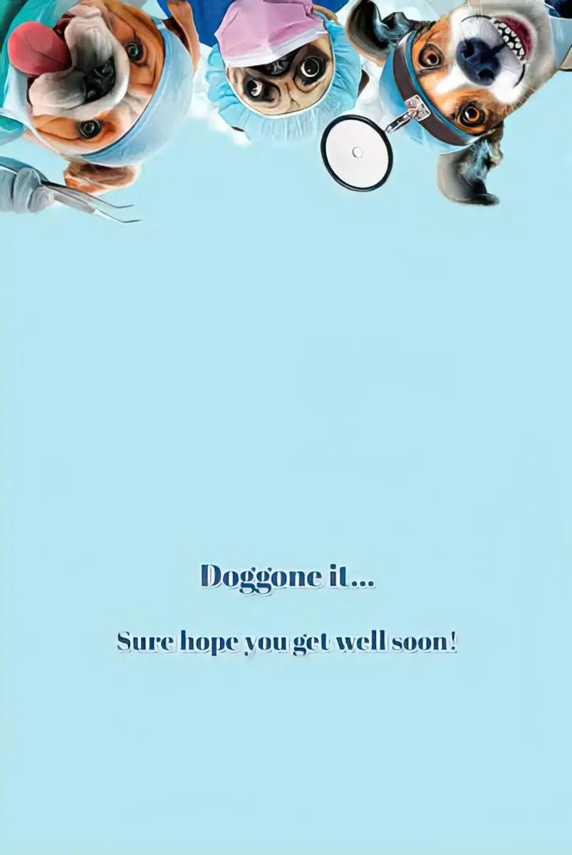 Get Well Card - Medical Dogs Looking Dow Get Well Card