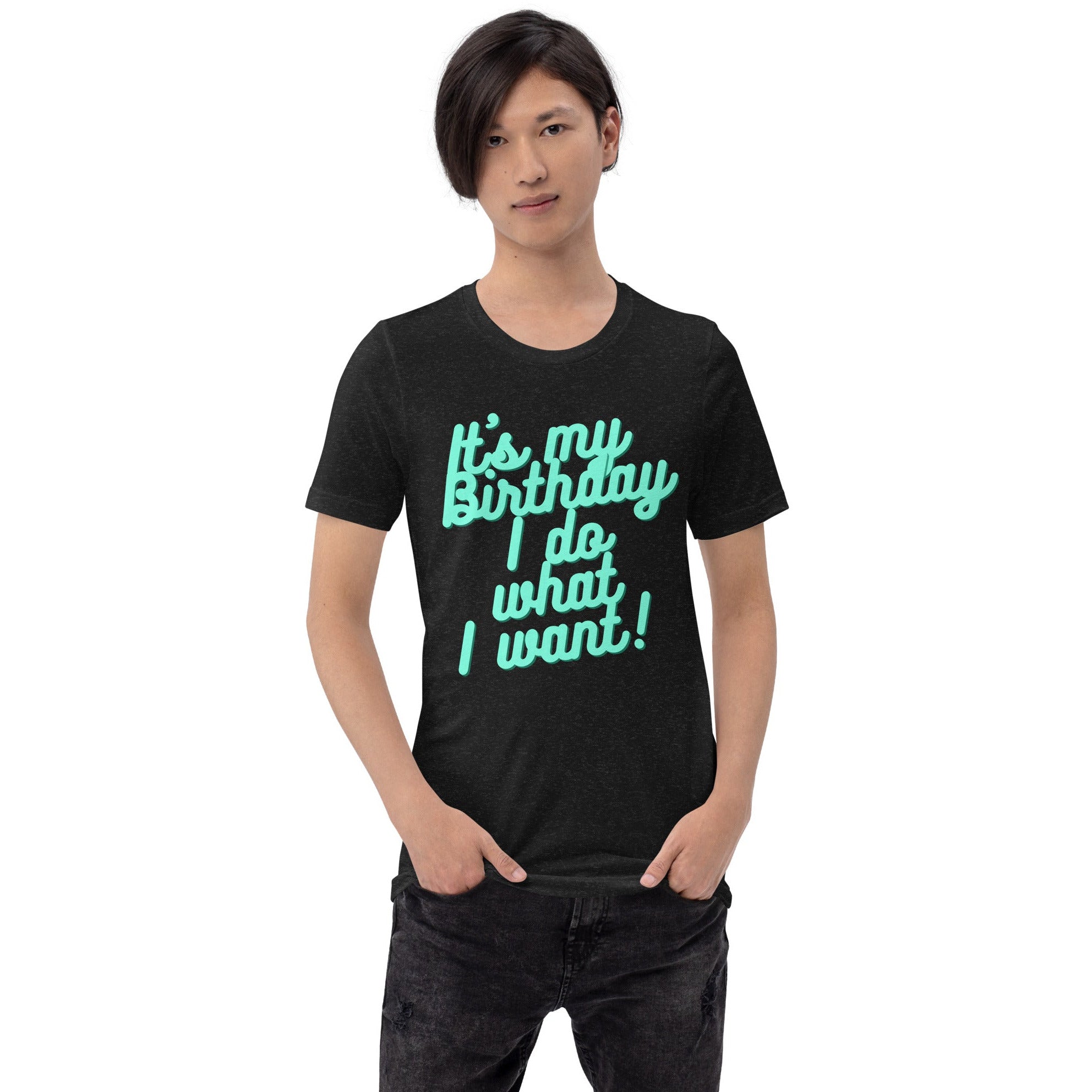 Ultimate Party Super Stores ITS MY BIRTHDAY Unisex t-shirt